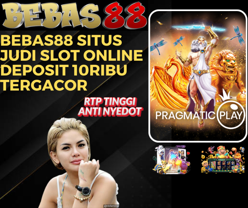 Bebas88 Situs Slot Online Deposit 10000 Atau 10k Terbaik