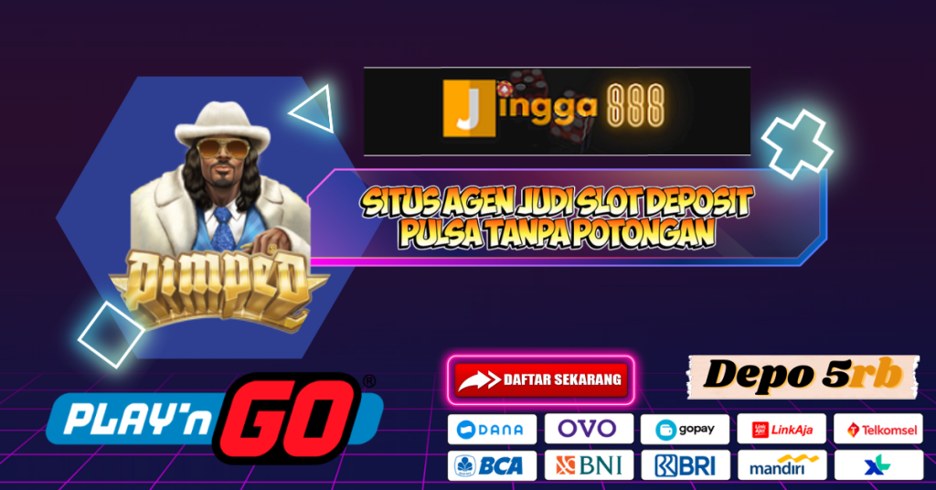 Situs Agen Judi Slot Deposit Pulsa Tanpa Potongan Jingga888
