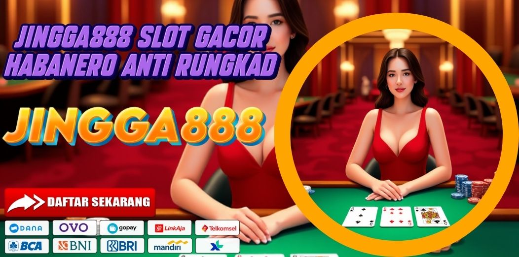 Jingga888 Slot Gacor Habanero Anti Rungkad