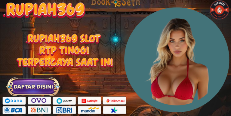 RUPIAH369 SLOT RTP TINGGI TERPERCAYA SAAT INI