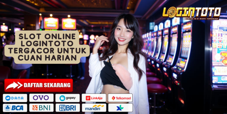 SLOT ONLINE LOGINTOTO TERGACOR UNTUK CUAN HARIAN