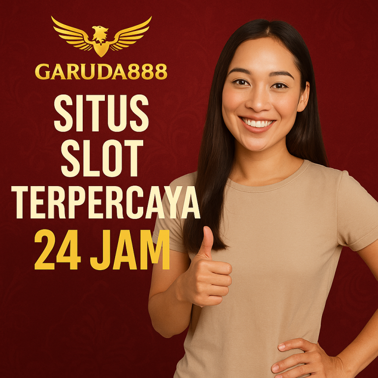 Garuda888 Situs Slot Terpercaya 24