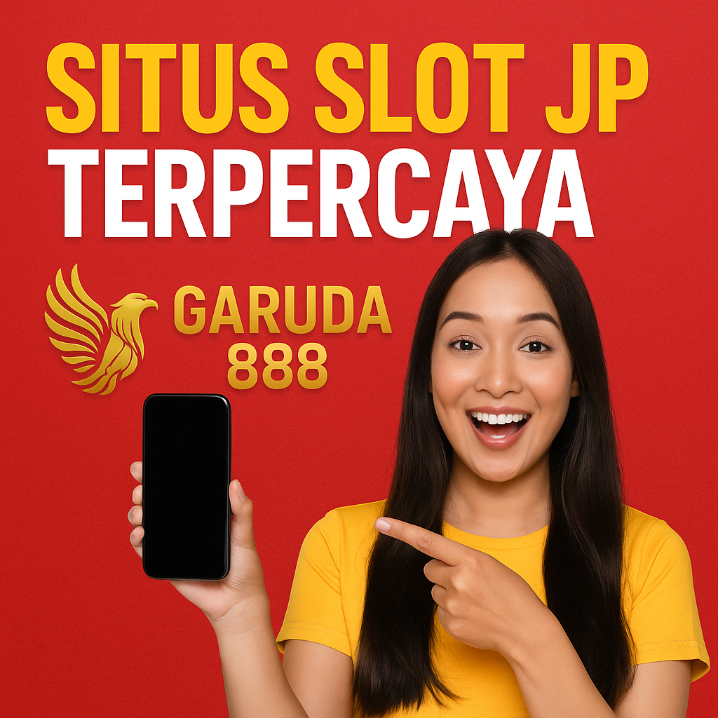 Situs Slot Jp Terpercaya Garuda888